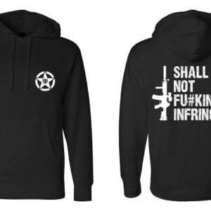 SHALL NOT INFRINGE HOODIE ANDRO CORP APPAREL
